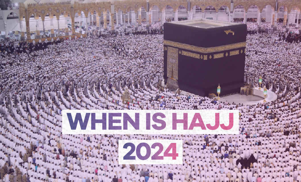What is Hajj and When is Hajj 2024?